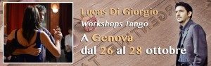 Workshops Tango con Lucas di Giorgio: a Genova dal 26 al 28 ottobre